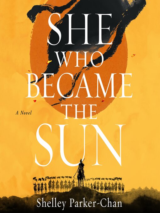 Shelley Parker-Chan创作的She Who Became the Sun作品的详细信息 - 可供借阅
